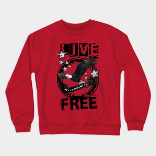 Live Free Crewneck Sweatshirt